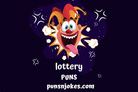 Lottery Puns: 25 Hilarious Jokes and One.